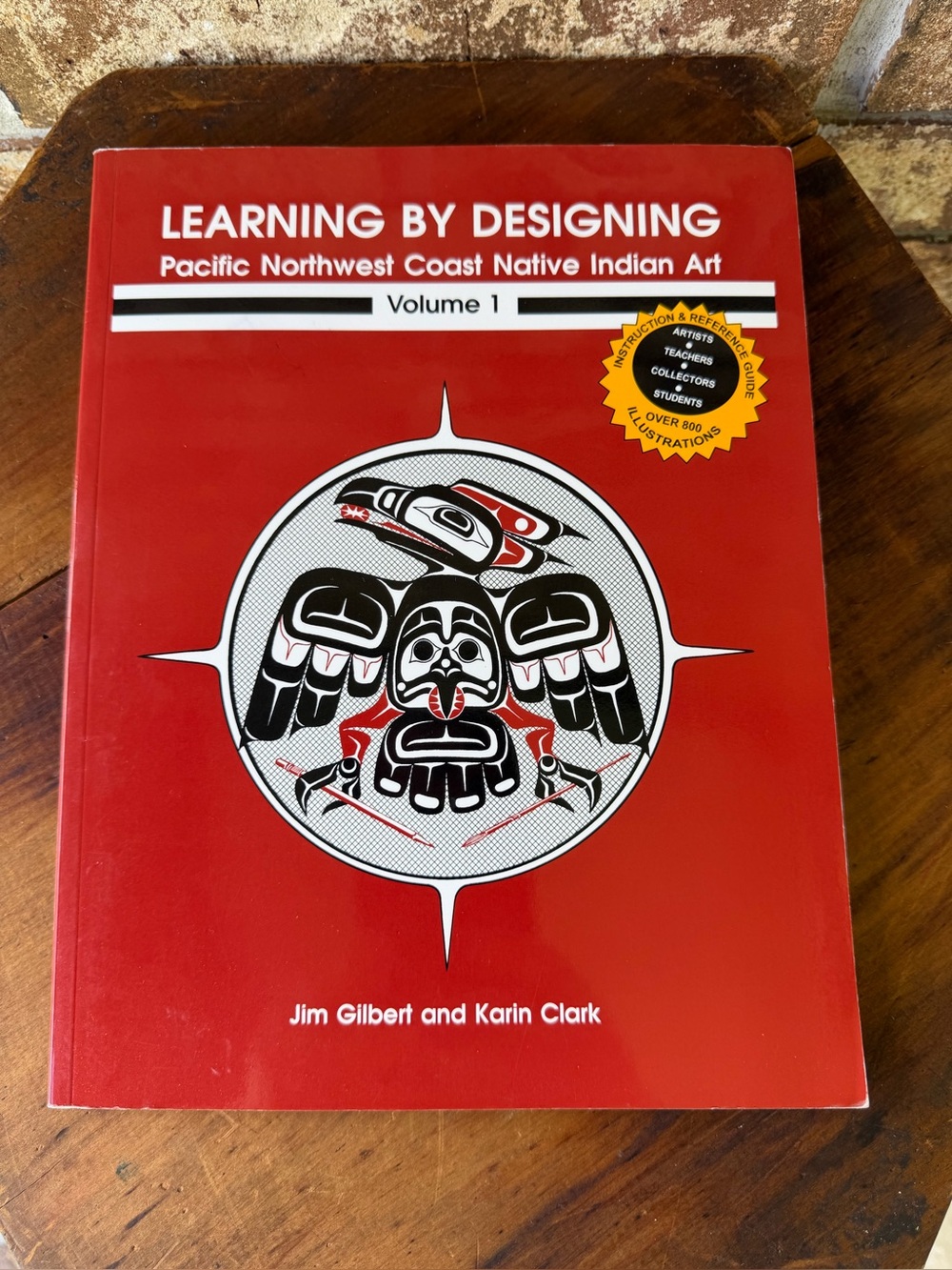 Learning by Designing Pacific Northwest Coast Native Indian Art (Volume 1) 2005